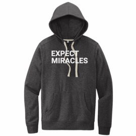 Expect Miracles Hoodies